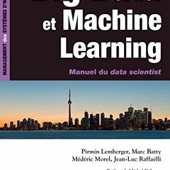 [GET] KINDLE 📘 Big Data et Machine Learning - Manuel du data scientist: Manuel du da