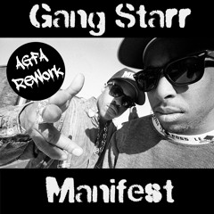 Gang Starr - Manifest (AGFA Rework) FREE DL