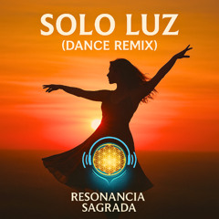 Solo luz (Dance Remix)