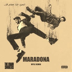 The Chainsmokers - Maradona (Wyle Remix)