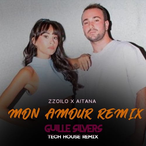 Mon Amour Remix (Guille Silvers TechHouse Rimix)