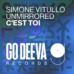 Simone Vitullo & Unmirrored "C'est Toi"