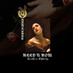 NEED U NOW (RcidRcid RMX)