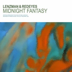 Lenzman & Redeyes - Midnight Fantasy