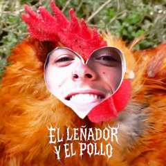 El leñador y el pollo