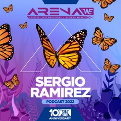 Sergio Ramirez - ARENA +WE Festival 10th Anniversary (Podcast 2)