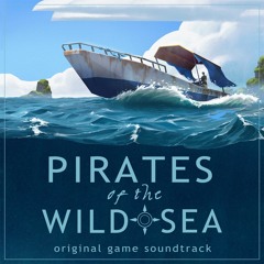 Pirates of the Wild Sea Battle Theme