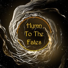Hymn to the Fates