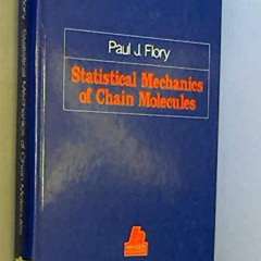 [Free] EBOOK 📝 Statistical Mechanics of Chain Molecules (Hanser Publishers) by  Paul