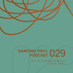 Dancing Vinyl Podcast 029