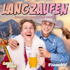 LOUIS FLION, FABIOW - LANGZAUFEN (TRAKLAS HARDSTYLE REMIX)