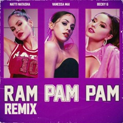 Natti Natasha Ft Becky G, Vanessa - Mai Ram Pam Pam Remix