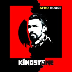 Dj Kingstone - Afro House #74