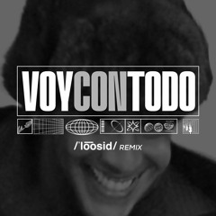 Ralphie Choo - VOYCONTODO (Loosid Remix)