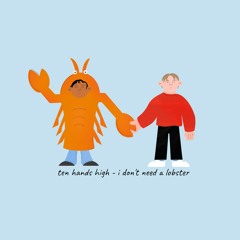 i don't need a lobster