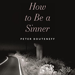 FREE EBOOK 📪 How to Be a Sinner by  Peter Bouteneff,Peter Bouteneff,St Vladimir's Se