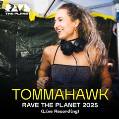 Tommahawk @ Rave The Planet 2025 (LIVE recording)