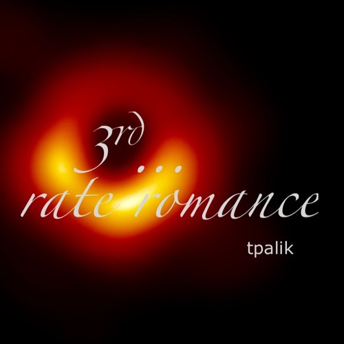 Third Rate Romance tpalik.dowitti..ft.pahs