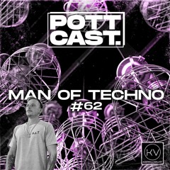 Pottcast #62 - Man of Techno