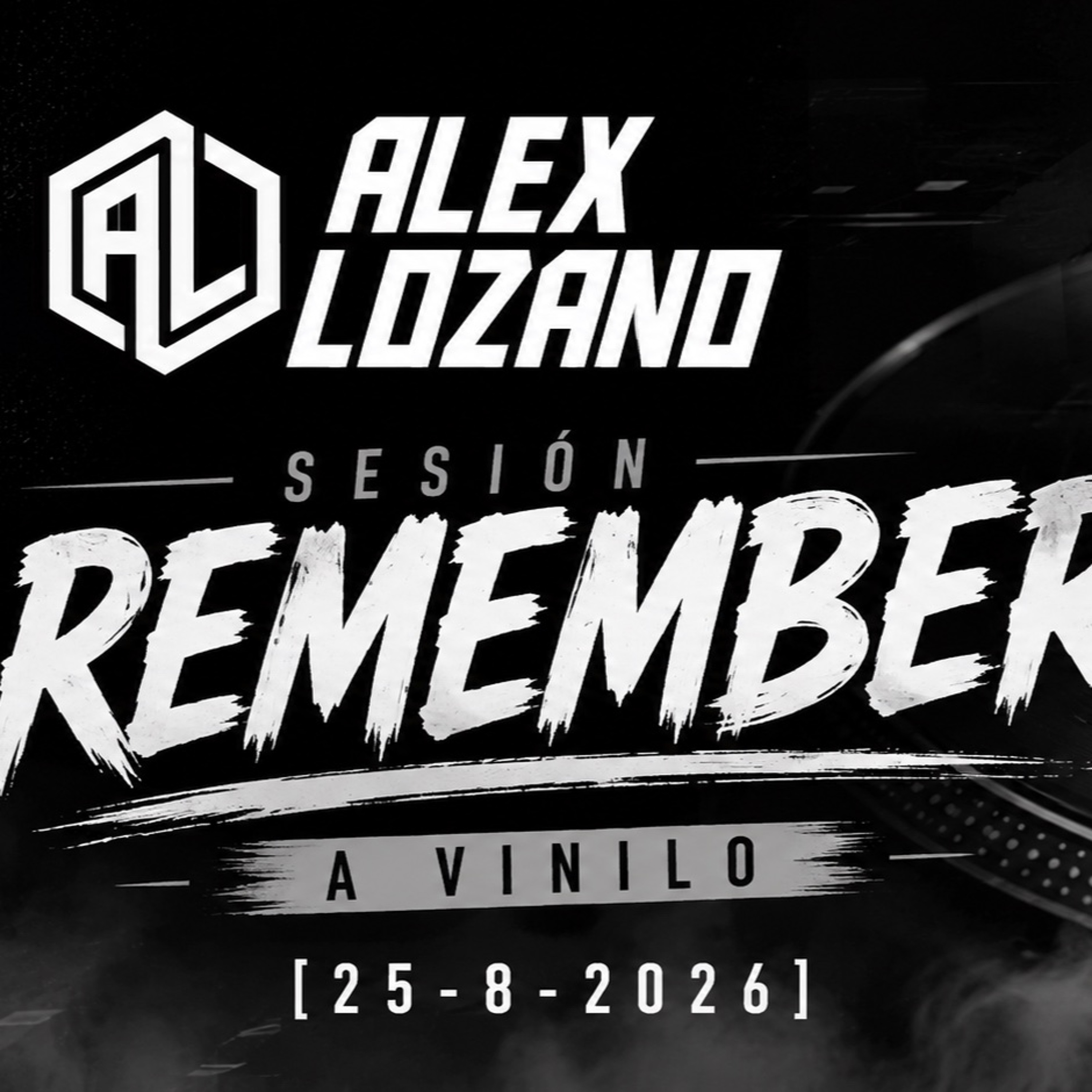 ALEX LOZANO @ Remember y a Vinilo [25-8-2026] episode artwork