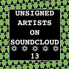 UNSIGNED ON ARTISTS ON SOUNDCLOUD 13