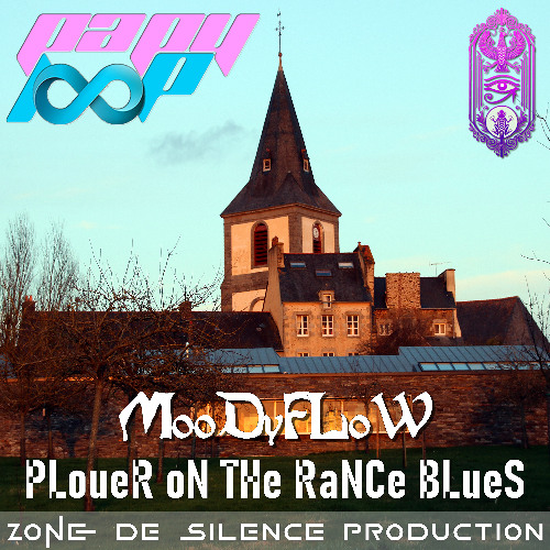 MooDyFLoW - PLoueR oN THe RaNCe BLueS !
