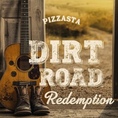 Dirt Road Redemption