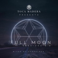 Full Moon Sessions - February 2020 (Snow Moon) mixed by Farralone