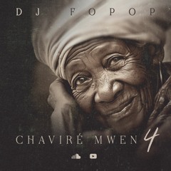 Dj Fopop - Chaviré Mwen 4
