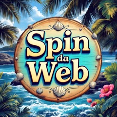 Spin da web ~ 🇯🇲