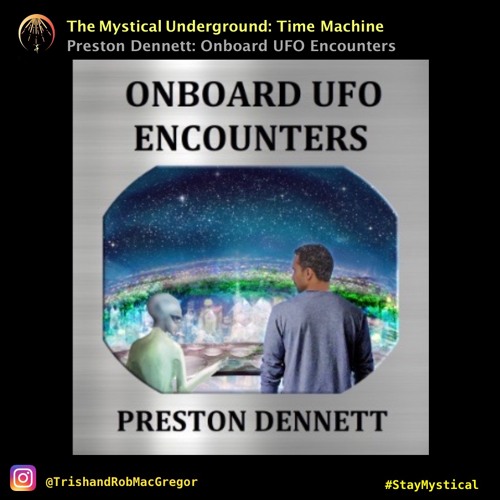 TMU Time Machine: Preston Dennett: Onboard UFO Encounters