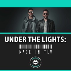 Under The Lights With Made in TLV