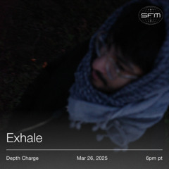 Depth Charge 01: Exhale