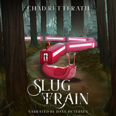 Slug Train - AUDIOBOOK EXCERPT