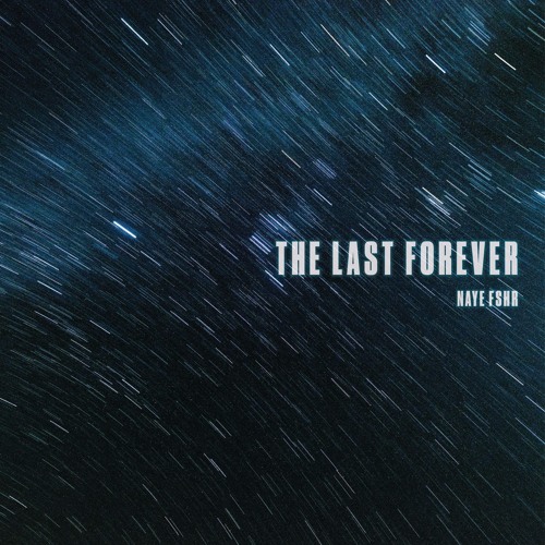 The Last, Forever...
