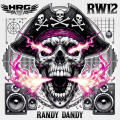 hentairavegod & RW12 - Randy Dandy