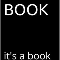 [Get] EPUB KINDLE PDF EBOOK THE BOOK: it's a book by  Matthew Brunger 🖋️