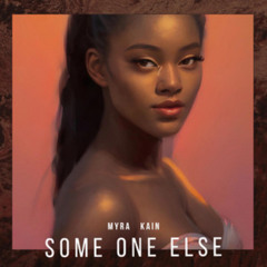 Myra Kain - Someone Else (GoodSan Remix)