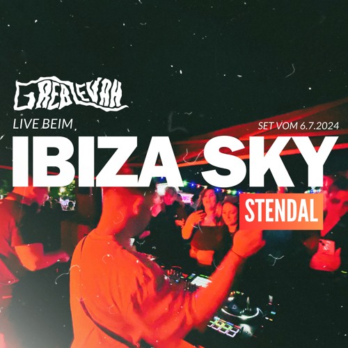 Greb Levah - Live Set @Stendal Ibiza Sky 6.7.2024
