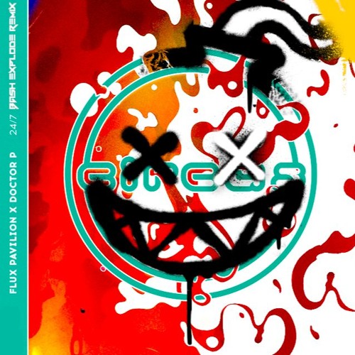 Flux Pavilion - 24/7 (bash explode remix)