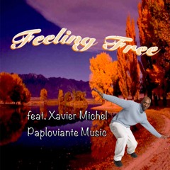 Feeling Free feat. Xavier Michel - Paploviante Music