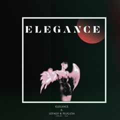 Elegance (feat. LEFAGO & PLUG.CSA)