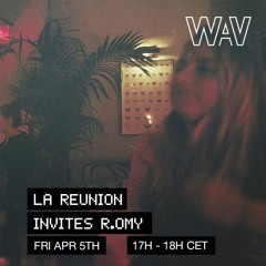 La Reunion invites R.omy at WAV | 05-04-24