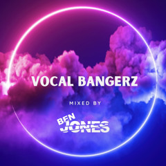 DJ BEN JONES - VOCAL BANGERZ