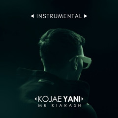 Sing instead of mr kiarash! [KOJAE YANI instrumental]