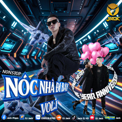 NST Nóc Nhà Đi Bay Vol 1 - DJ Jack Mix