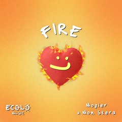 Fire ft. Mon Stera (Radio Edit)