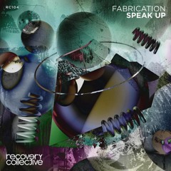 Speak Up (Original Mix) [Recovery Collective]