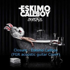 Closure - Electric Callboy (FGR acoustic guitar cover)