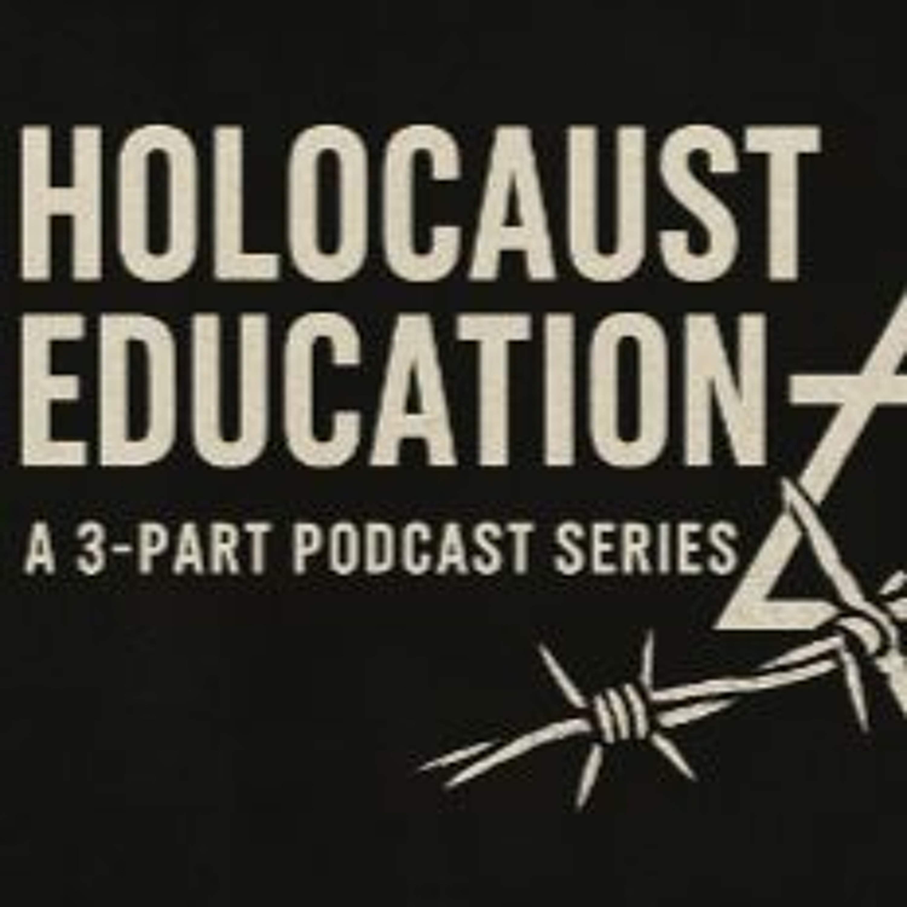 Episode #452: Holocaust Education Series Part 3:  Defiance, Justice, and Legacy